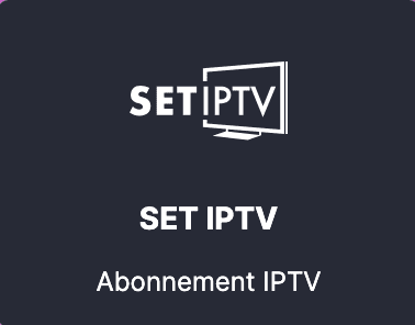 france iptv abonnement 12 mois premium application SET IPTV