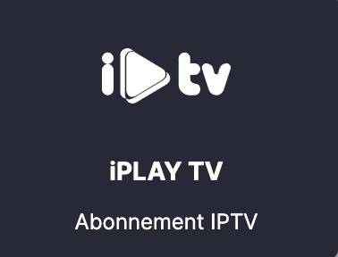 france iptv abonnement 12 mois premium iPLAY TV applications en France